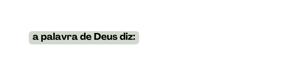 a palavra de Deus diz
